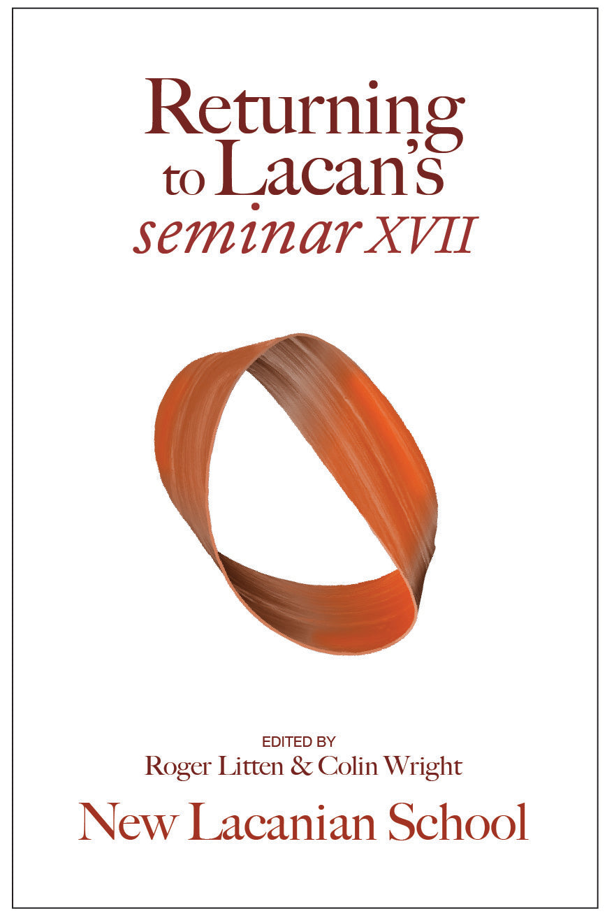 Returning to Lacan's Seminar XVII